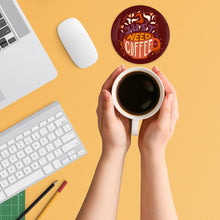 Load image into Gallery viewer, I Just Need Coffee 3.5 Inch Round Coasters