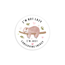 Load image into Gallery viewer, I'm Not Lazy I'm Just Conserving Energy 3.5 Inch Round Coasters