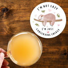 Load image into Gallery viewer, I'm Not Lazy I'm Just Conserving Energy 3.5 Inch Round Coasters