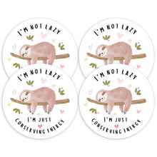 Load image into Gallery viewer, I'm Not Lazy I'm Just Conserving Energy 3.5 Inch Round Coasters