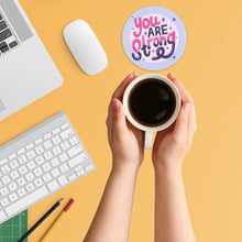 Load image into Gallery viewer, You Are Strong 3.5 Inch Round Coasters