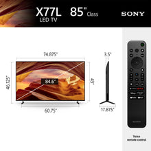 Load image into Gallery viewer, Sony 85 Inch 4K Ultra HD TV X77L Series: LED Smart Google TV KD85X77L- Latest Model, Black
