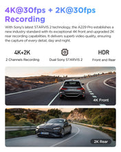 Load image into Gallery viewer, VIOFO A229 Pro 4K HDR Dash Cam, Dual STARVIS 2 IMX678 IMX675, 4K+2K Front and Rear Car Camera, 2 Channel with HDR, Voice Control, 5GHz WiFi GPS, Night Vision 2.0, 24H Parking Mode, Support 512GB Max
