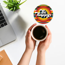 Load image into Gallery viewer, Be Happy 3.5 inch Round Coasters
