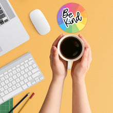 Load image into Gallery viewer, Be Kind 3.5 Inch Round Coasters
