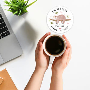 I'm Not Lazy I'm Just Conserving Energy 3.5 Inch Round Coasters