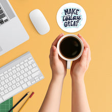 Load image into Gallery viewer, Make Today Great 3.5 Inch Round Coasters
